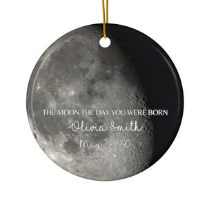 Personalized Moon Phase Ceramic Ornament The Moon The Day You Were Born To Son Daughter Gift Custom Names Keepsake Gift Celestial Lunar