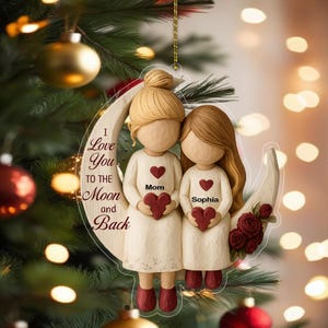 Personalized Mom and Daughter Ornament, I Love You To The Moon and Back Ornament, Christmas Keepsake Ornament, Sentimental Christmas Gift
