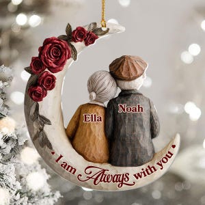 Personalized Couple Memorial Ornament, I Am Always With You Moon Ornament, Custom Name Remembrance Gift for Christmas 2024